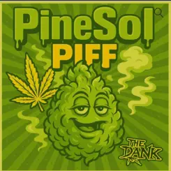 PineSol Piff Cannabis Seeds by Subcool Seeds