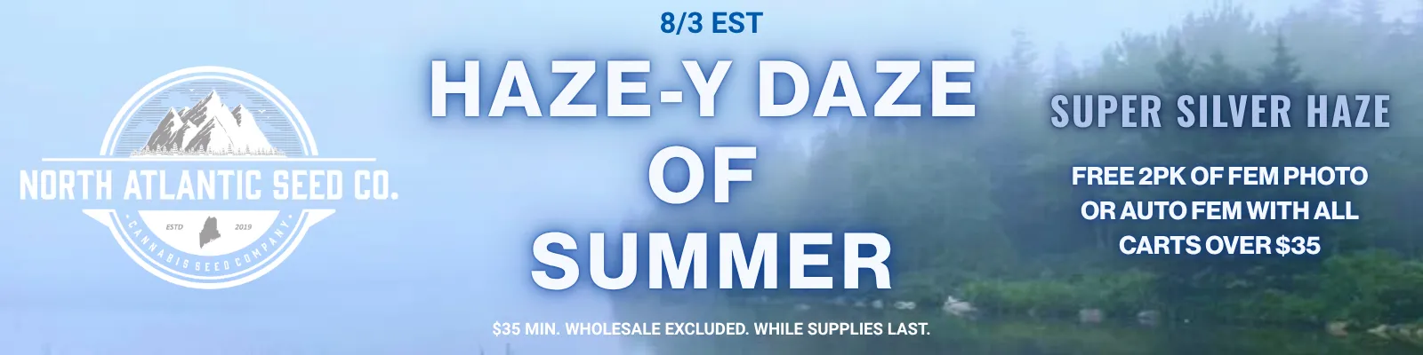 Hazey Daze of Summer Promo Banner