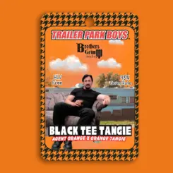 Julian's Black Tee Tangie Cannabis Seeds by Brother's Grimm Seeds and Trailer Park Boys